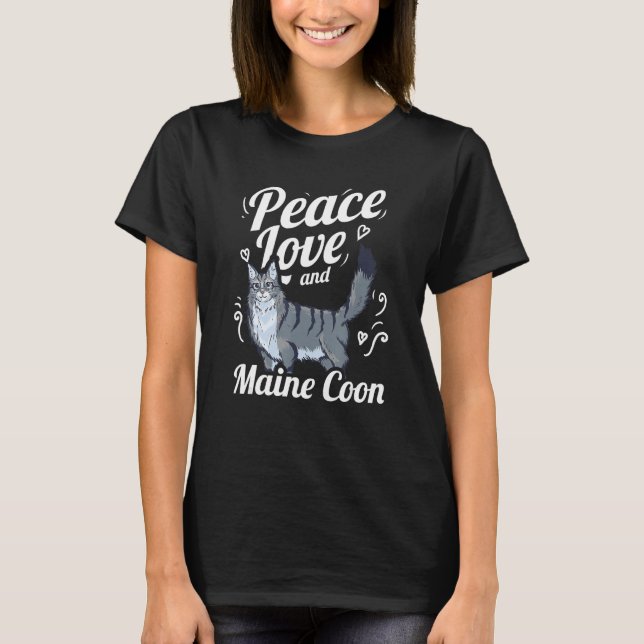Peace Love And Maine Coon Cat Lover T-Shirt (Vorderseite)