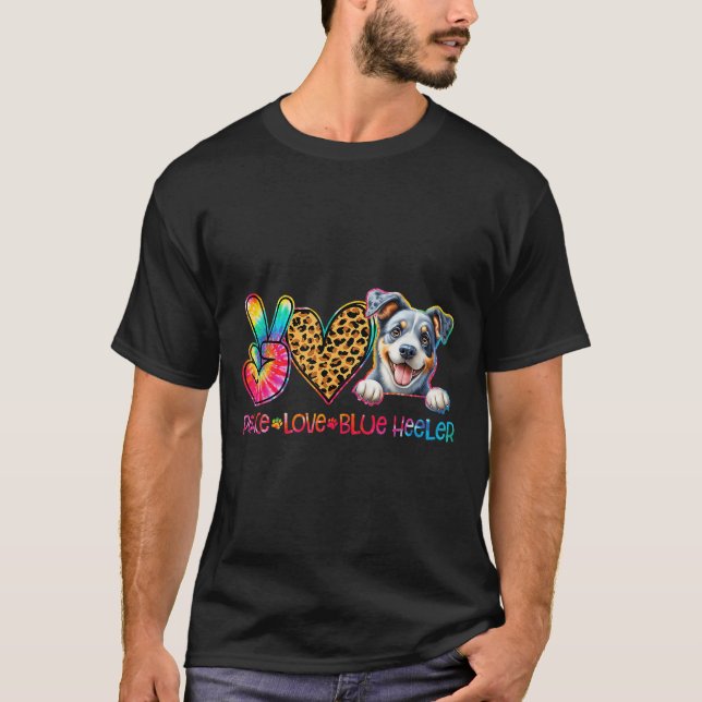 Peace Love Blue Heeler Tie Dye Dog Lover  T-Shirt (Vorderseite)