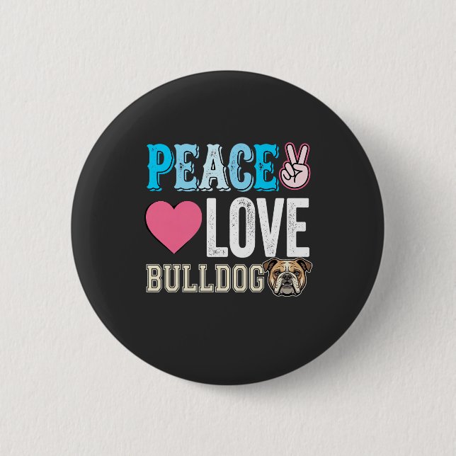Peace Love Bulldogge Vektor Button (Vorderseite)