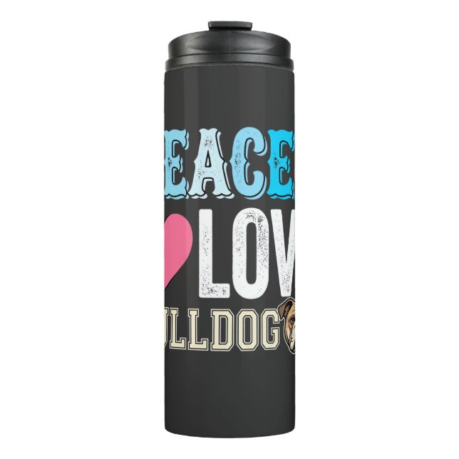 Peace Love Bulldogge Vektor Thermosbecher (Vorderseite)