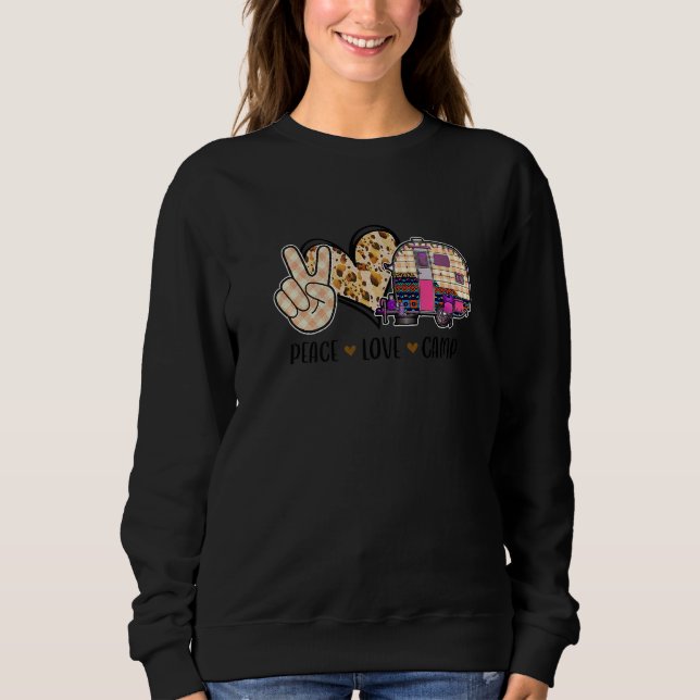 Peace Love Camp  Camping  Wohnwagen Sweatshirt (Vorderseite)