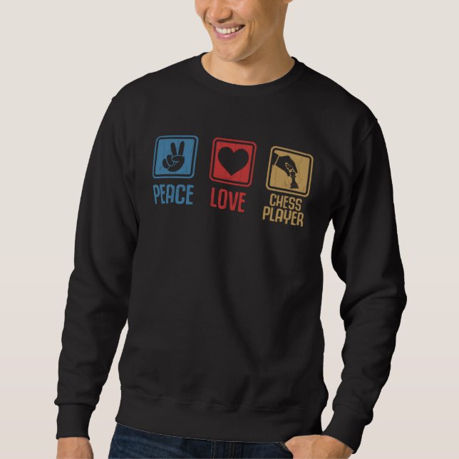 Peace Love Chess Player Sports Expert Coach Graphi Sweatshirt (Vorderseite)