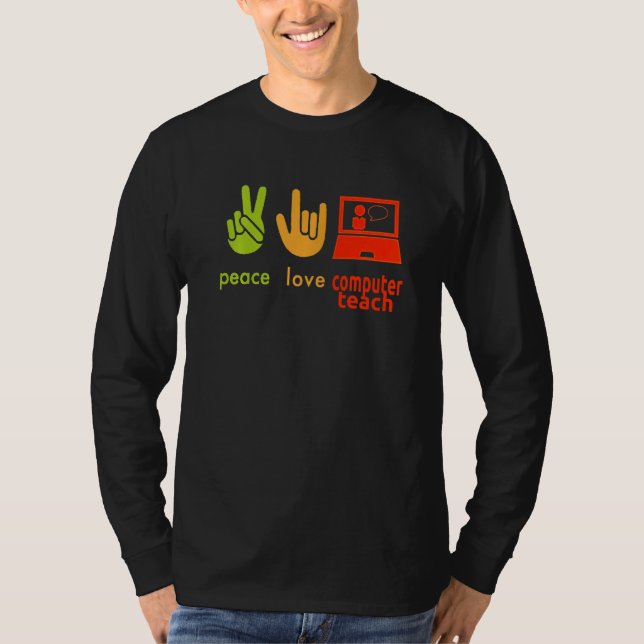 Peace Love Computer Teacher Funny Teaching Costume T-Shirt (Vorderseite)