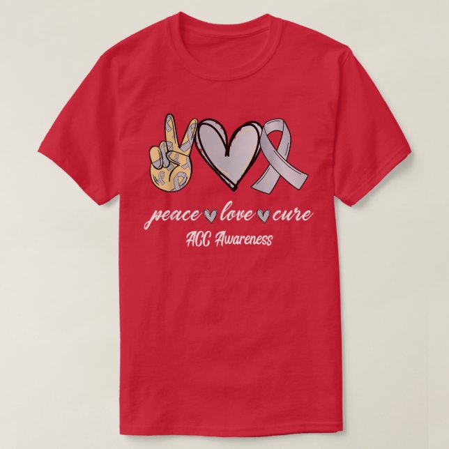 Peace Love Cure Agenesis of the Corpus Callosum Aw T-Shirt (Design vorne)