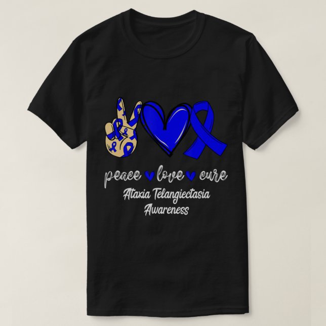 Peace Love Cure Ataxia Telangiectasia Blue Ribbon T-Shirt (Design vorne)