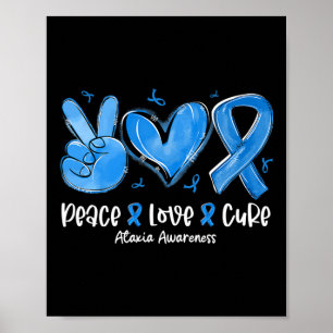 Peace Love Cure Blaues Band Ataxie-Bewusstsein Poster