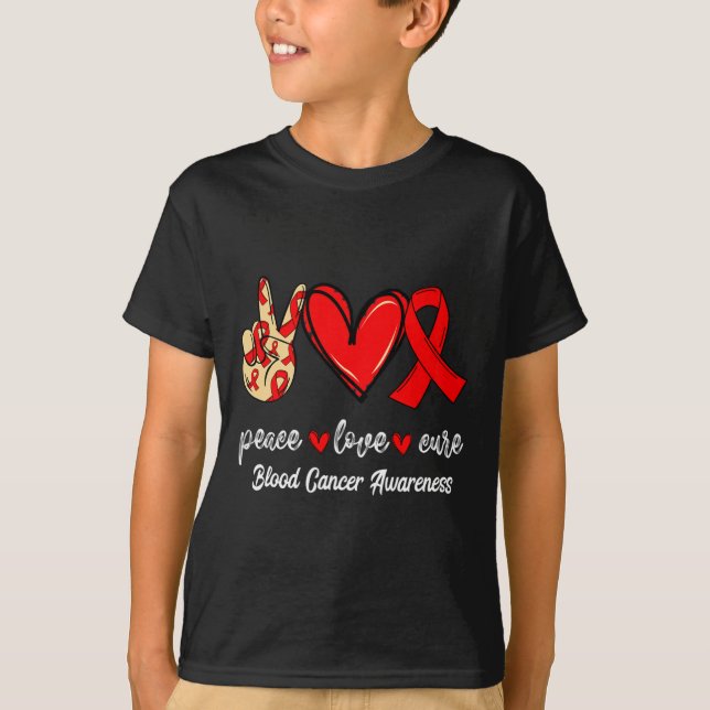 Peace Love Cure Blood Cancer T-Shirt (Vorderseite)
