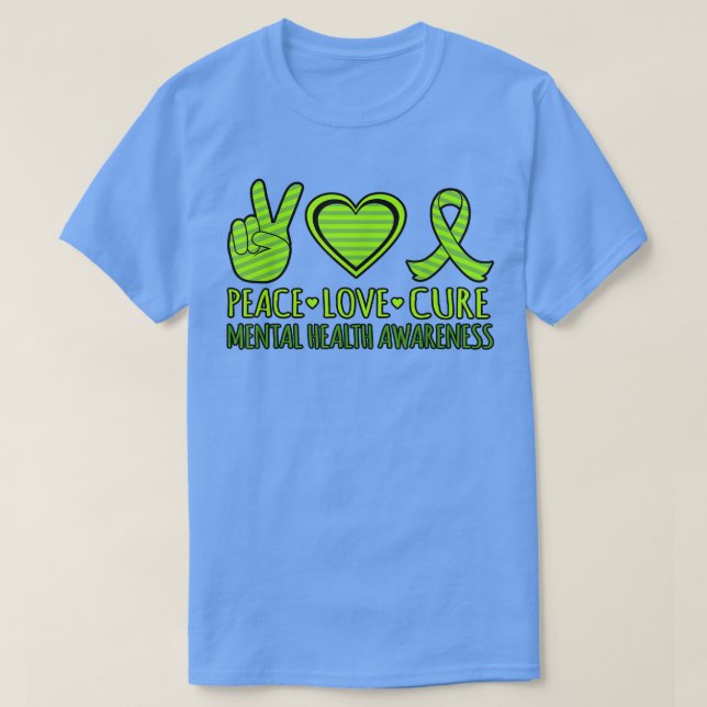 Peace Love Cure Mental Health Awareness Supporter  T-Shirt (Design vorne)