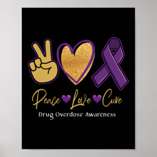 Peace Love Cure Purple Drogenüberdosis-Bewusstsein Poster