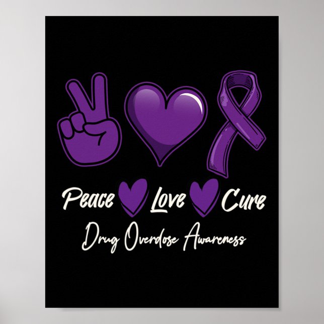 Peace Love Cure Purple Drug Overdose Awareness  Poster (Vorne)