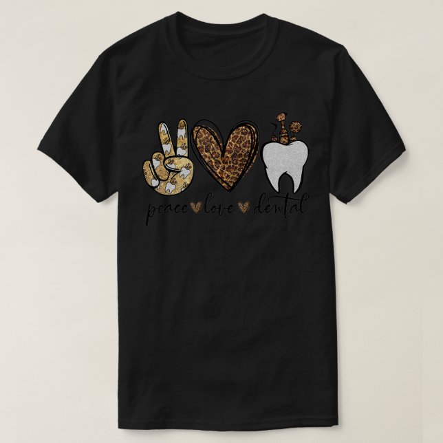 Peace Love Dental Leopard Heart  Teeth Cute Dentis T-Shirt (Design vorne)
