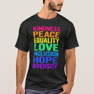Peace Love Diversity Inclusion Equality Human Righ T-Shirt