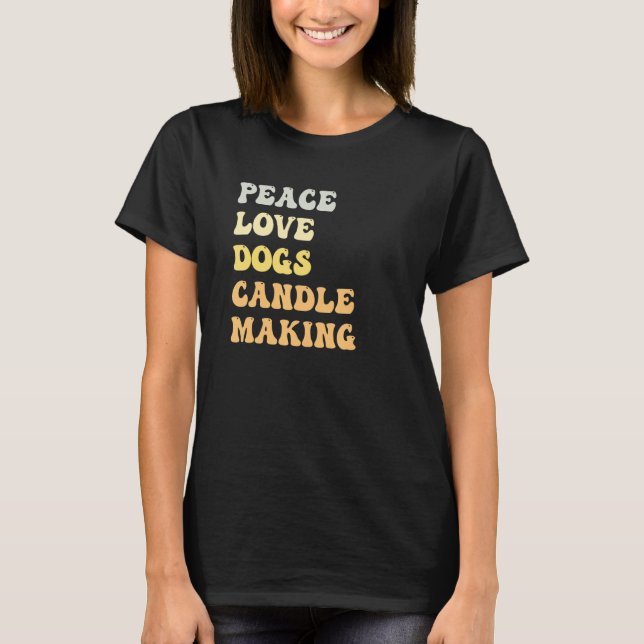 Peace Love Dogs Candle Making   Retro T-Shirt (Vorderseite)
