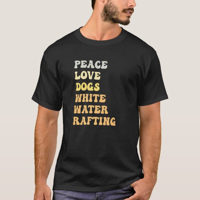 Peace Love Dogs White Water Rafting  Retro T-Shirt (Vorderseite)