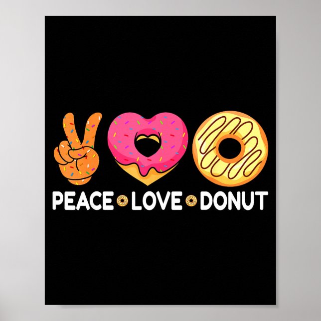 Peace Love Donut - Doughnut Lover's For Men Women  Poster (Vorne)