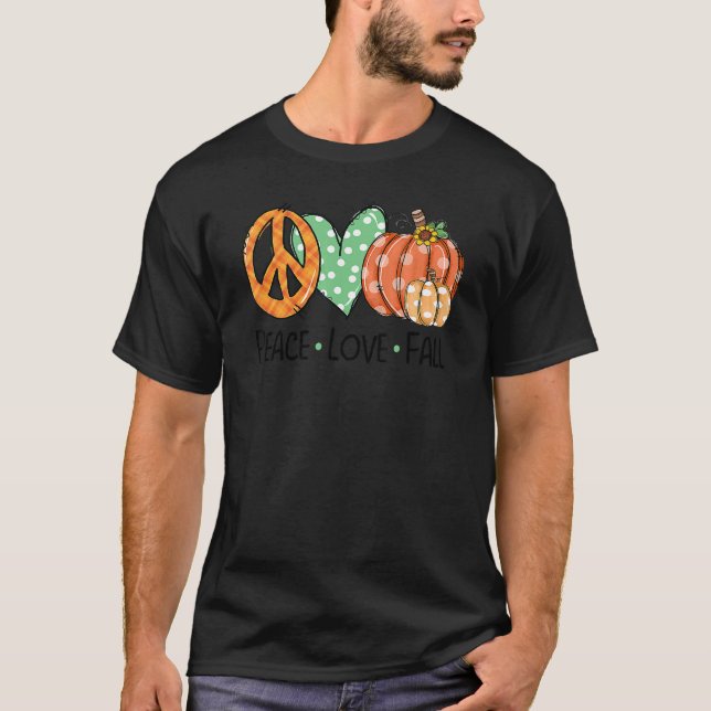 Peace & Love & Fall Pumpkin Autum Happy Fall Thank T-Shirt (Vorderseite)