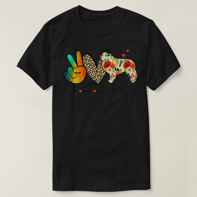 Peace Love Great Pyrenees Funny Tee For Dog Lover  (Design vorne)
