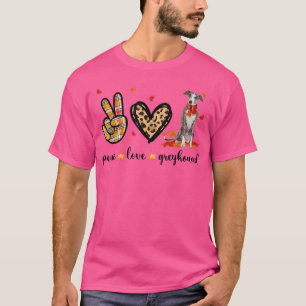 Peace Love Greyhound Scarf Leopard Fall Autumn Tha T-Shirt