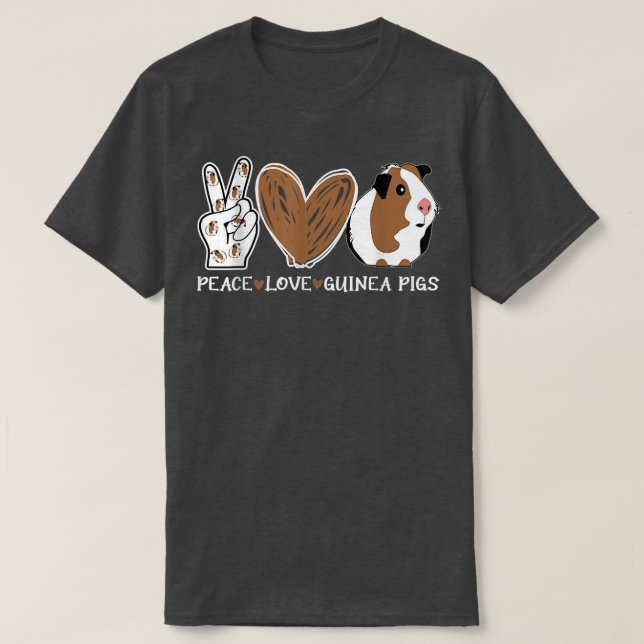 Peace Love Guinea Pigs Funny  T-Shirt (Design vorne)