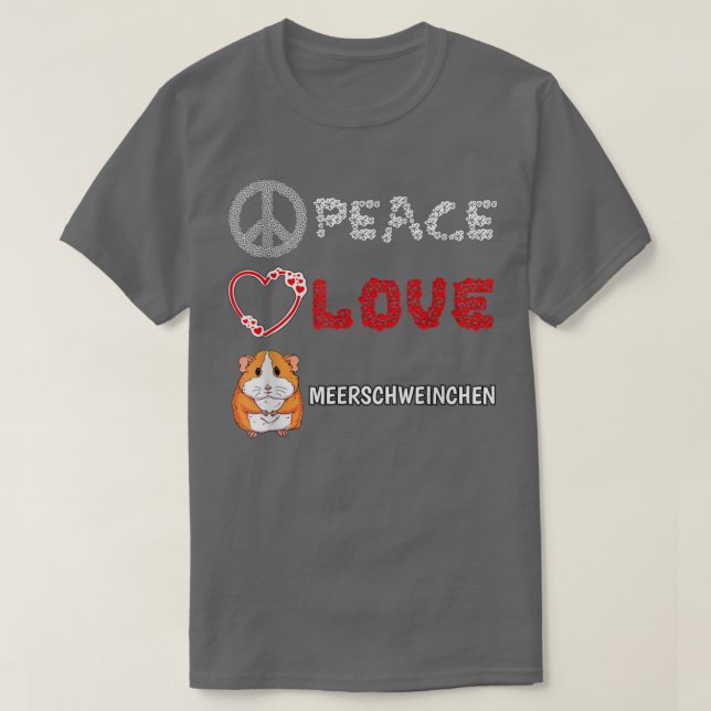 Peace Love Guinea Pigs Gift  T-Shirt (Design vorne)