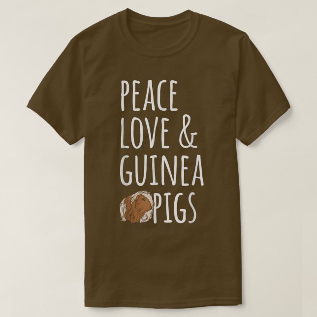 Peace Love & Guinea Pigs  T-Shirt (Design vorne)