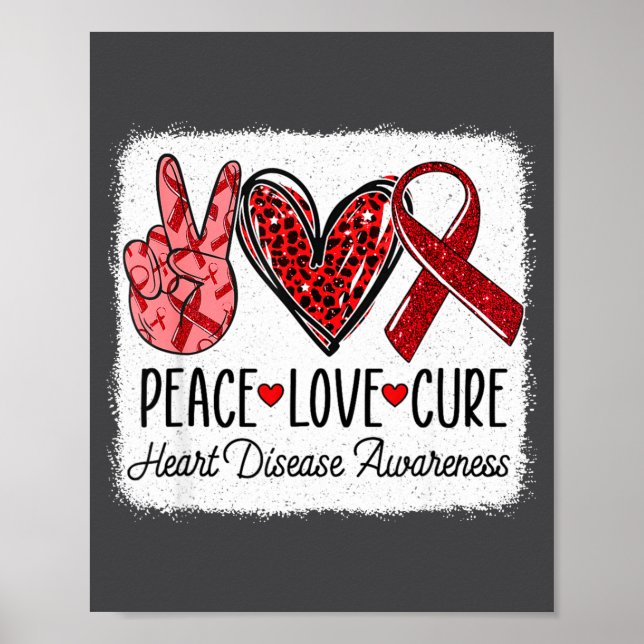 Peace Love Heart Disease Awareness Chd Suprt Wear  Poster (Vorne)