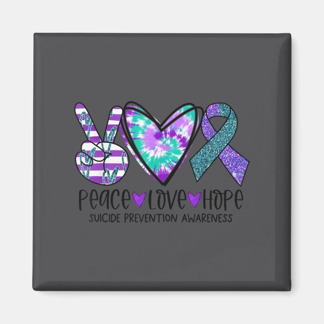 Peace Love Hope Suicide Prevention Awareness Tie-d Magnet (Vorne)