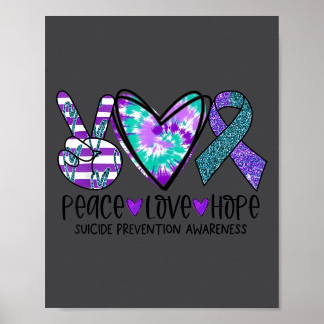 Peace Love Hope Suicide Prevention Awareness Tie-d Poster (Vorne)