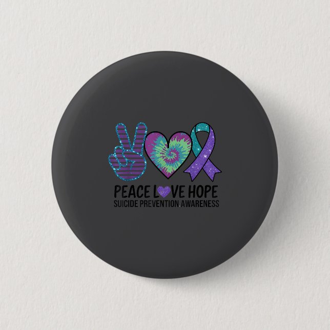 Peace Love Hope Suicide Prevention Tie Dye Awarene Button (Vorderseite)