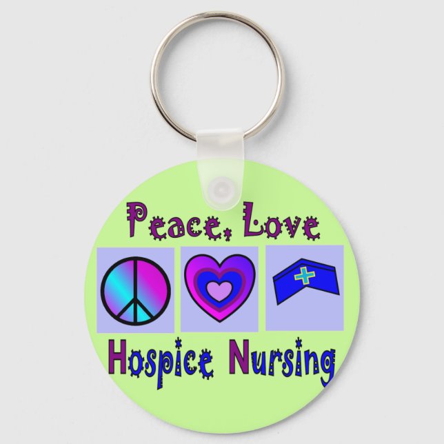 Peace, Love, Hospice Nursing Schlüsselanhänger (Vorderseite)