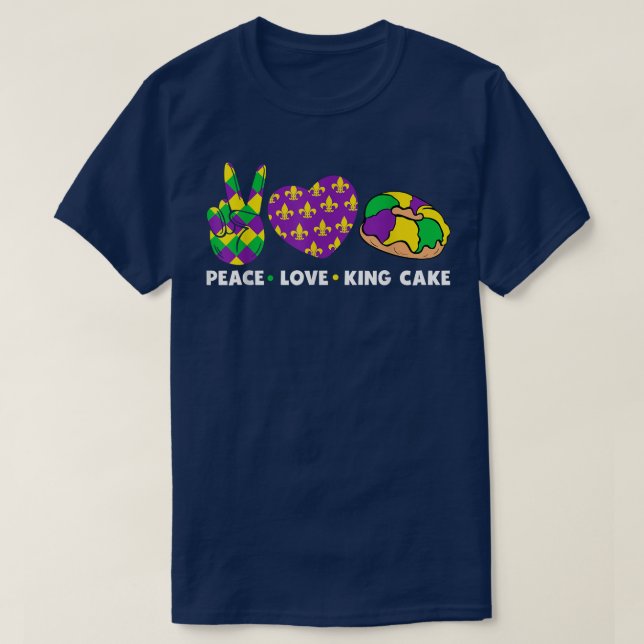 Peace Love King Cake Funny Mardi Gras Festival Par T-Shirt (Design vorne)