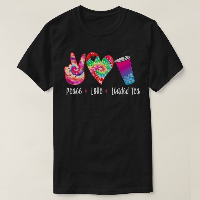 Peace Love Loaded Tea Peace Sign Hippie Heart Tea  T-Shirt (Design vorne)
