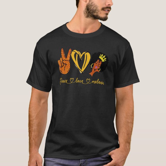 Peace Love Melanin Queen Black Owned Business That T-Shirt (Vorderseite)