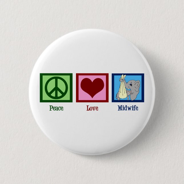 Peace Love Midwife Button (Vorderseite)