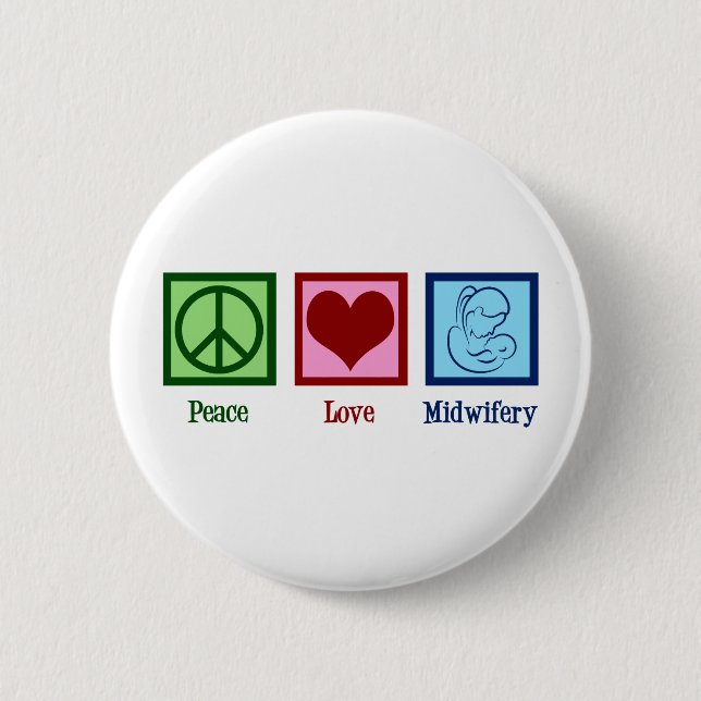 Peace Love Midwifery Cute Midwife Button (Vorderseite)