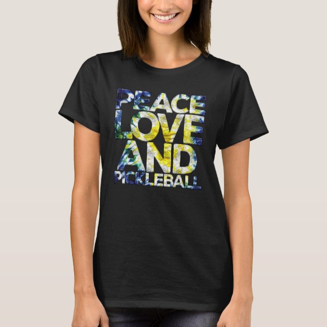 Peace Love Pickleball   Pickleball Player Fan Quot T-Shirt (Vorderseite)