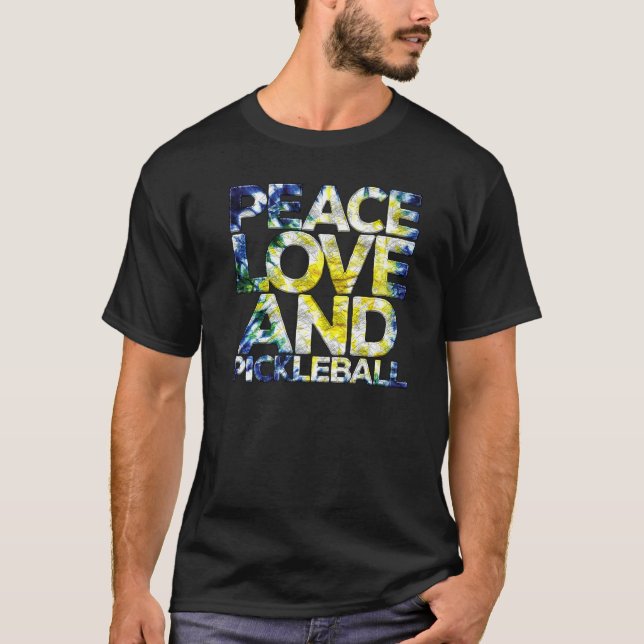 Peace Love Pickleball  Pickleball Player Fan Quote T-Shirt (Vorderseite)