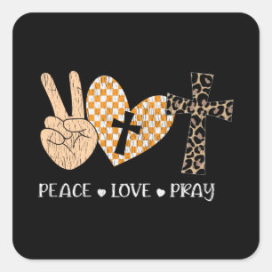 Peace Love Pray Thanksgiving Christmas Christian Quadratischer Aufkleber