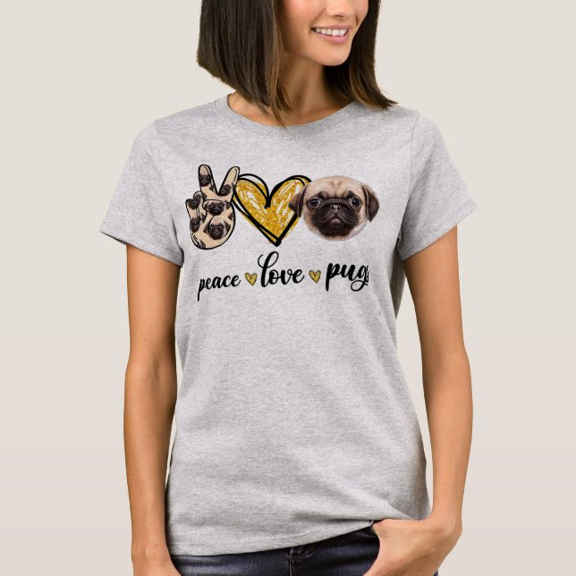 Peace Love Pug Dog Lovers Pug Dad Mom Mothers T-Shirt (Vorderseite)
