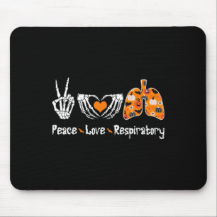 Peace Love Respiratory Therapist Skeleton Fun Hall Mousepad