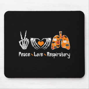 Peace Love Respiratory Therapist Skeleton Fun Hall Mousepad