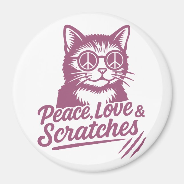 Peace, Love & Scratches Funny Cat Magnet (Vorne)