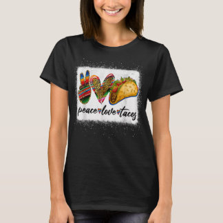 Peace Love Tacos Cute Taco Tuesday Mexican Food Lo T-Shirt