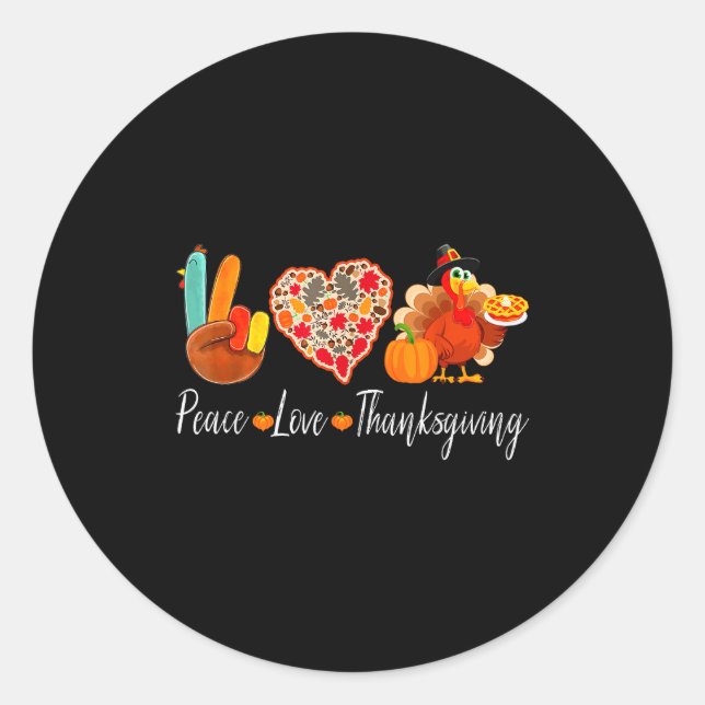 Peace Love Thanksgiving Turkey Fall Autumn Thanksg Runder Aufkleber (Vorderseite)
