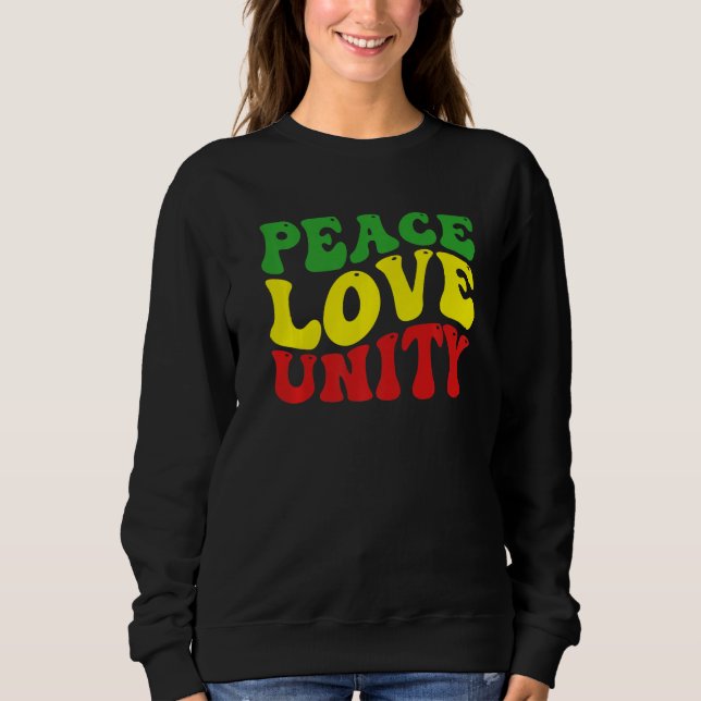 Peace Love Unity Reggae Roots Jamaica Rasta Reggae Sweatshirt (Vorderseite)