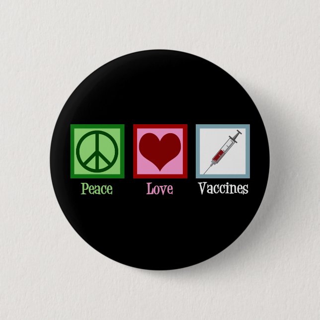 Peace Love Vaccines Cute Pro Impfung Button (Vorderseite)