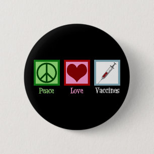 Peace Love Vaccines Cute Pro Impfung Button