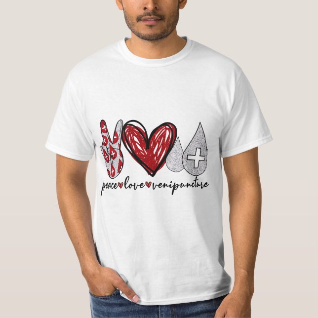 Peace Love Venipuncture Funny Phlebotomy Technicia T-Shirt (Vorderseite)