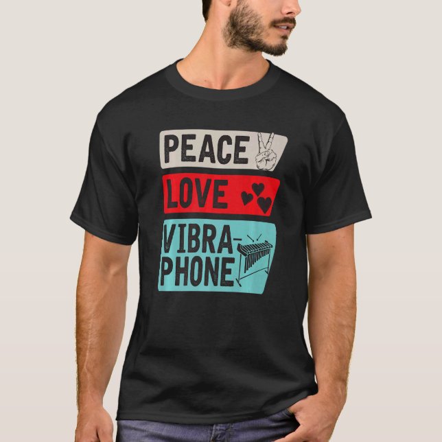 Peace Love Vibraphone Musical Instrument Player T-Shirt (Vorderseite)