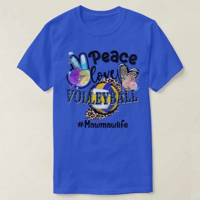Peace Love Volleyball Mawmaw Life Mom Grandma Leop T-Shirt (Design vorne)